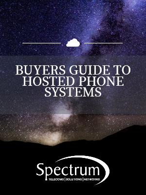 Spectrum Telecoms - Buyers Guide to Hosted Phone Systems